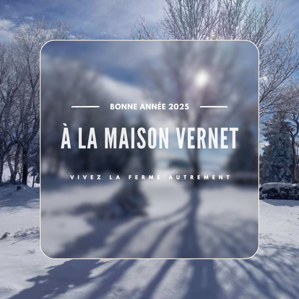 Vivez la ferme autrement à la maison Vernet